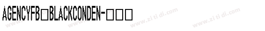AgencyFB BlackConden字体转换